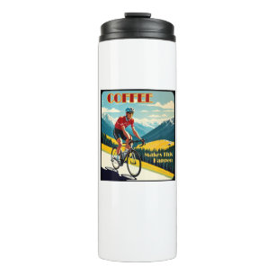 Coffee Makes This Happen Cycling Thermal Tumbler