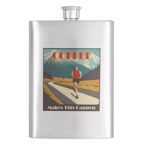Coffee Makes This Happen Running Flask