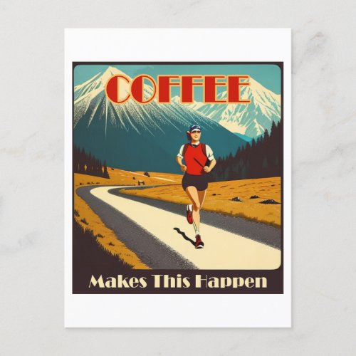 Coffee Makes This Happen Running Postcard