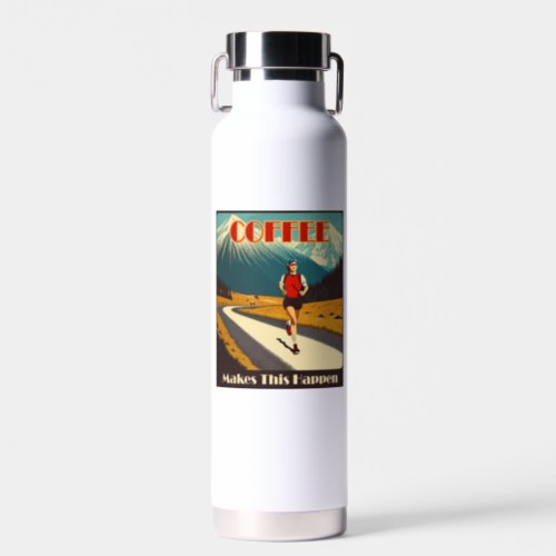 Coffee Makes This Happen Running Water Bottle