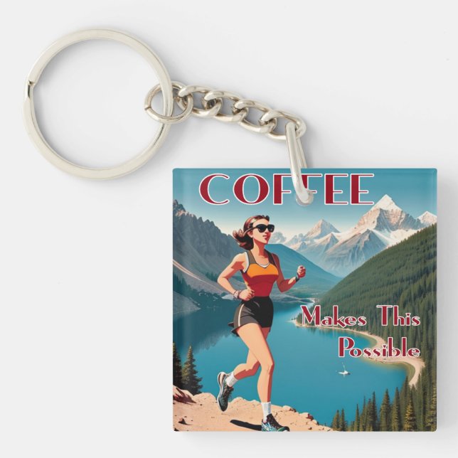Coffee Makes This Possible Running Keychain (Front)