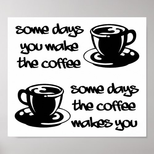 Coffee Makes You Funny Poster