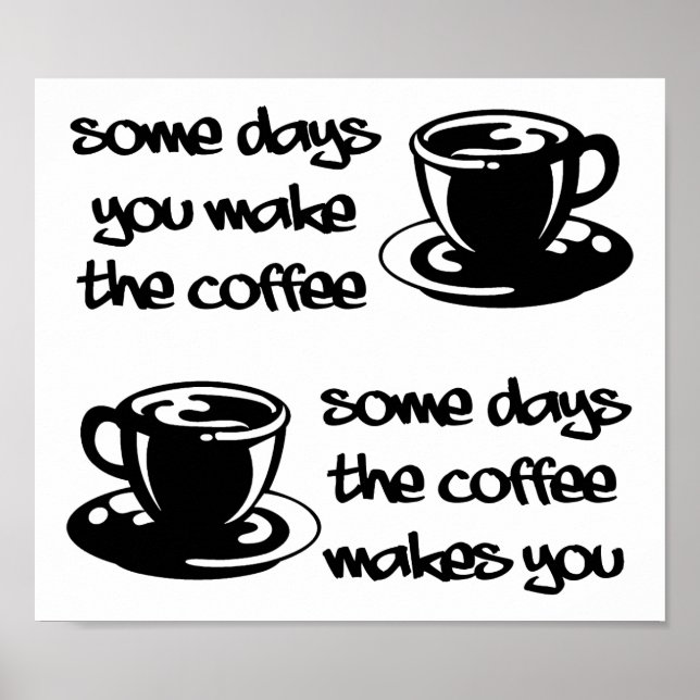 Coffee Makes You Funny Poster (Front)