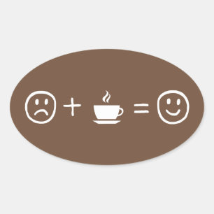 Coffee Makes You Happy Oval Sticker