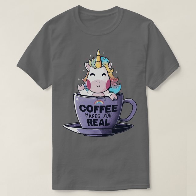 Coffee Makes You Real Funny Cute Unicorn Light T-Shirt (Design Front)