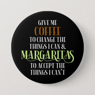 Coffee & Margarita Lover Funny Saying Button
