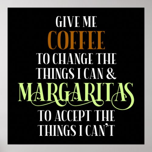 Coffee  Margarita Lover Funny Saying Poster
