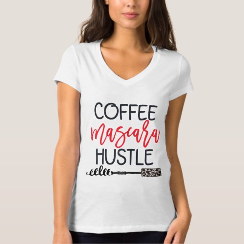 Coffee Mascara Hustle Leopard Cute Makeup Quote fo T_Shirt