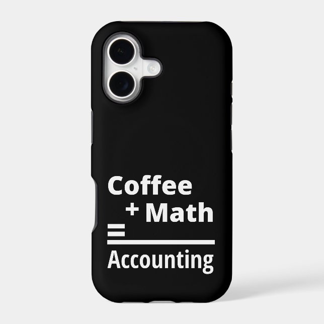 Coffee + Math = Accounting Iphone Case (Back)