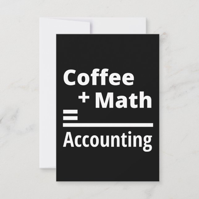 Coffee + Math = Accounting Note Card (Front)