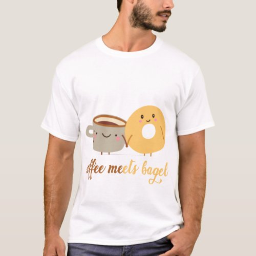coffee meets bagel T_Shirt