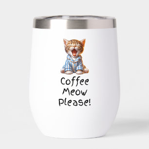 Coffee Meow Please! Cute Kitten Yawning Mug Insul Thermal Wine Tumbler