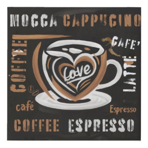 Coffee Mocca Cappucino Esspreso CafeLatte Faux Canvas Print