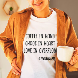 Coffee Mom Funny Cute Mothers Day Gift T-Shirt