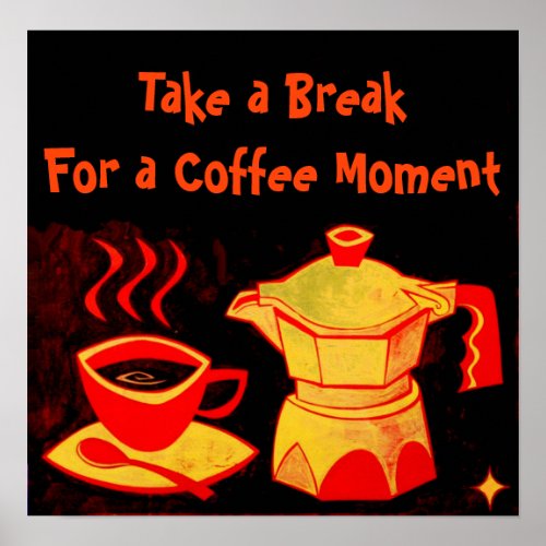 COFFEE MOMENT Red Yellow Coffee Cup and Coffeepot Poster