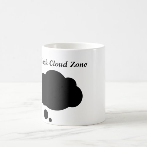 COFFEE MUG ANTI NEGATIVITY ANTI BLACK CLOUD COFFEE MUG