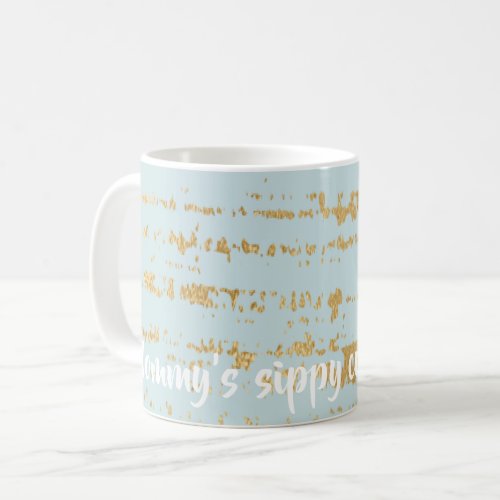 Coffee mug Classic GoldBlue Mommys Sippy Cup