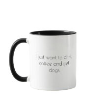 Coffee Mug (Drink coffee & pet dogs)