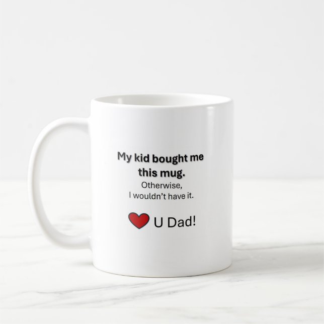 Coffee Mug for dad.   (Left)