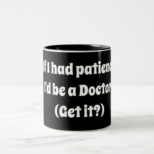 COFFEE MUG FOR PEOPLE WITHOUT PATIENCE FUNNY GIFT