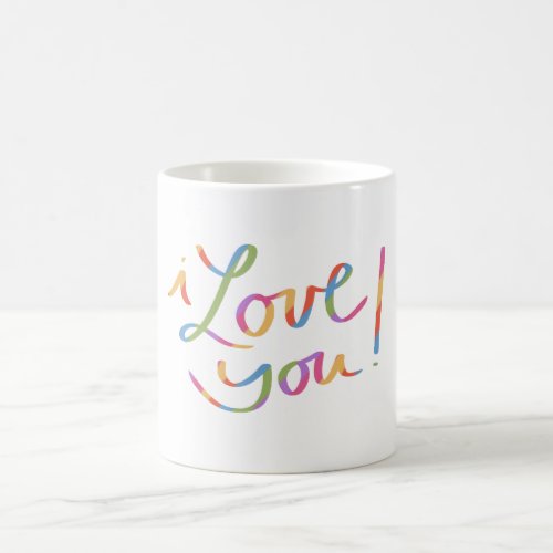 Coffee Mug I Love You Rainbow Colors Coffee Mug