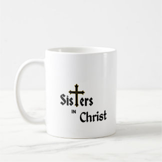 Coffee Mug: Sisters in Christ Mug