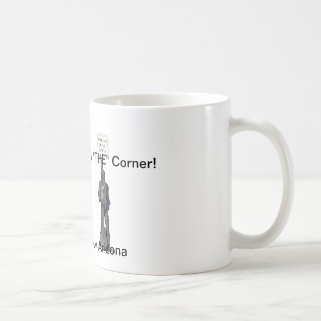 Coffee Mug Standin' on "THE" Corner in Winslow! (Right)