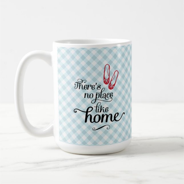 Coffee Mug There's no place like home (Left)