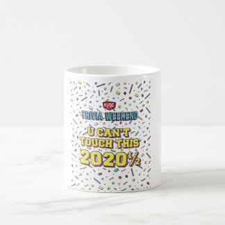 Coffee Mug U Can't Touch This Trivia 2020 1/2