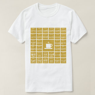 Coffee - Multilinguals T-Shirt