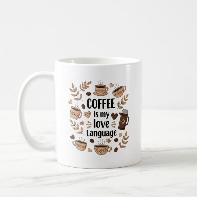 Coffee My Love Language Art Mug (Left)