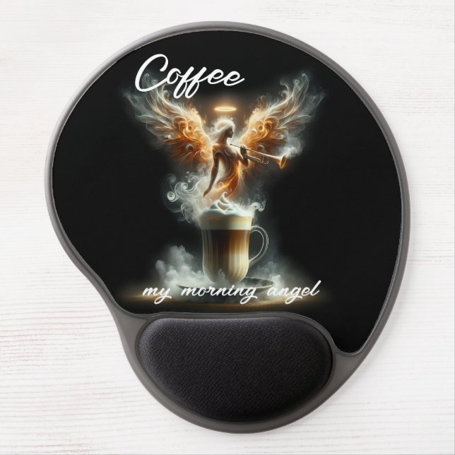 Coffee...My Morning Angel Gel Mouse Pad (Front)