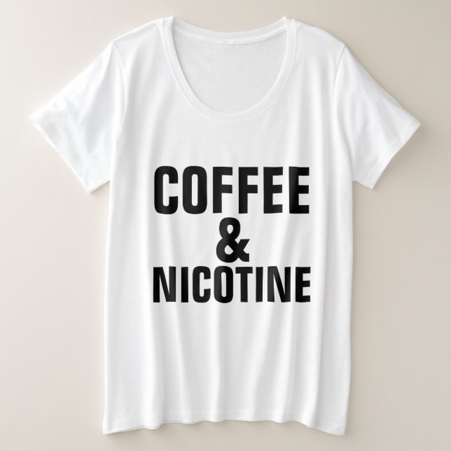 COFFEE & NICOTINE T-Shirts (Design Front)