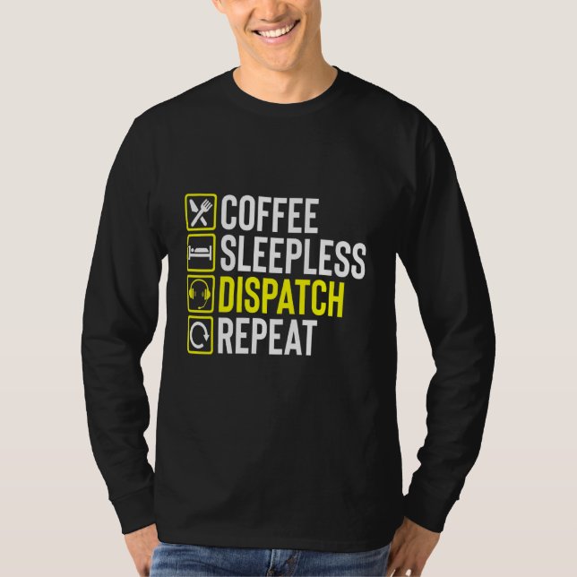 Coffee Night Shift 911 Dispatcher First Responders T-Shirt (Front)
