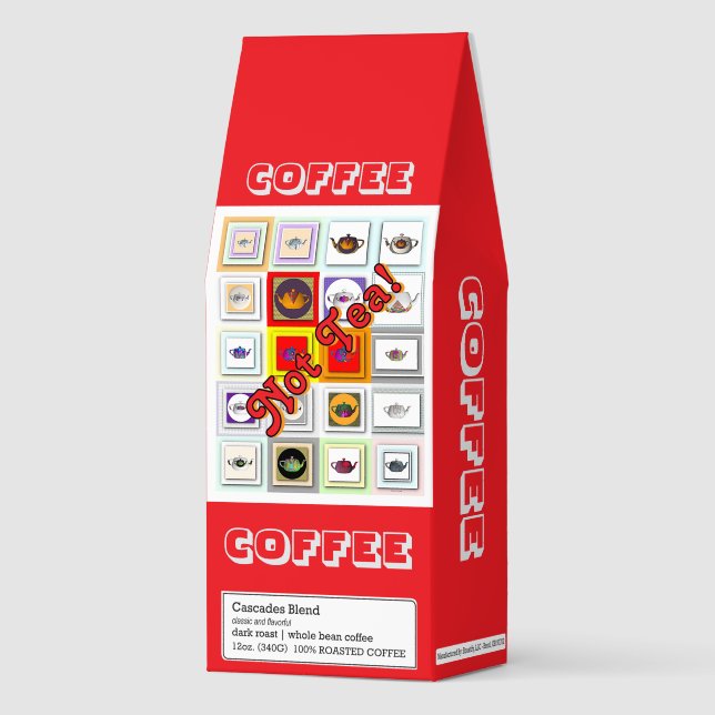 Coffee Not Tea! Housewarming Gift Roasted Coffee (Front)