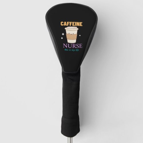 Coffee Nurse Life Golf Head Cover