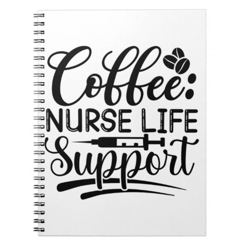 Coffee Nurse Life Support Notebook