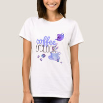 Coffee o clock T-Shirt