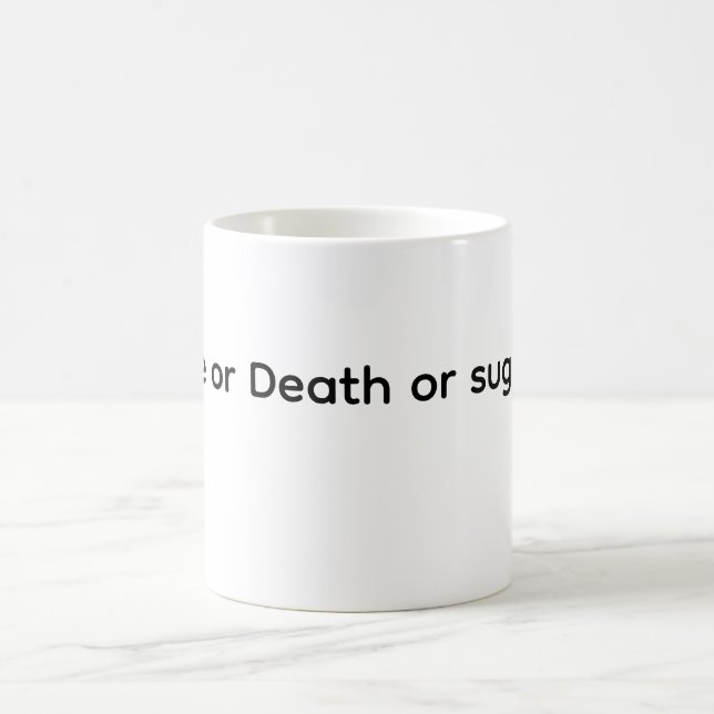 Coffee of Death or Sugar Mug (Center)