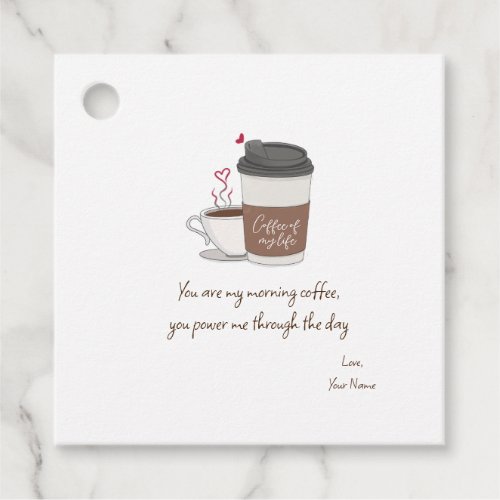 Coffee Of My Life Valentines Day Favor Tag