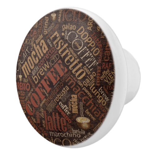 Coffee on Burlap Word Cloud Brown ID283 Ceramic Knob