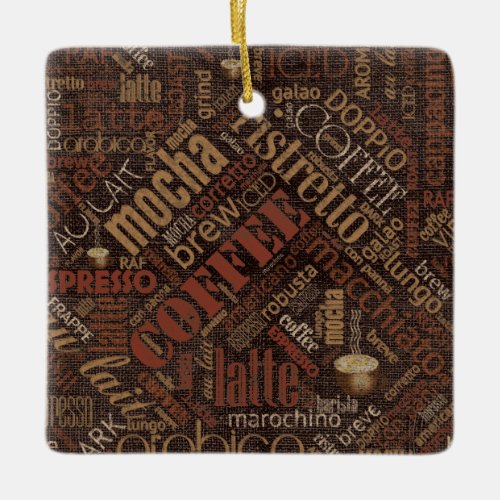 Coffee on Burlap Word Cloud Brown ID283 Ceramic Ornament