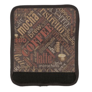 Coffee On Burlap Word Cloud Brown Id283 Luggage Handle Wrap by arrayforaccessories at Zazzle