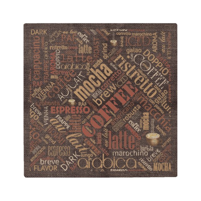 Coffee on Burlap Word Cloud Brown ID283 Metal Print (Front)