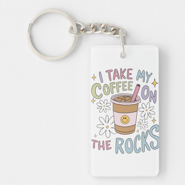 Coffee on the Rocks Keychain (Front)