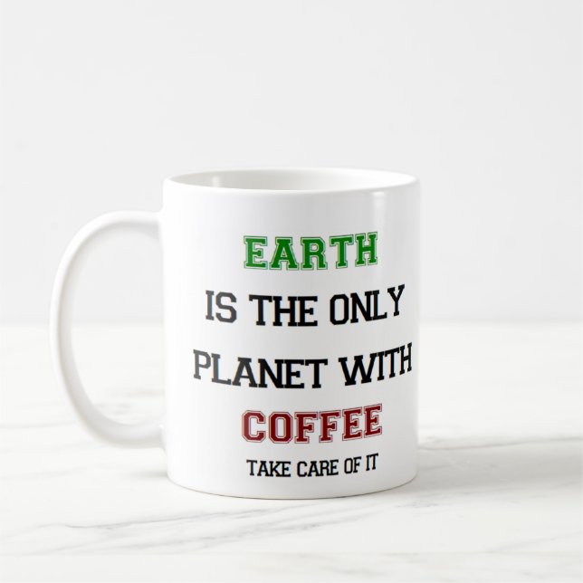 coffee, only earth coffee mug (Left)