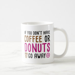 Coffee Or Donuts Mug