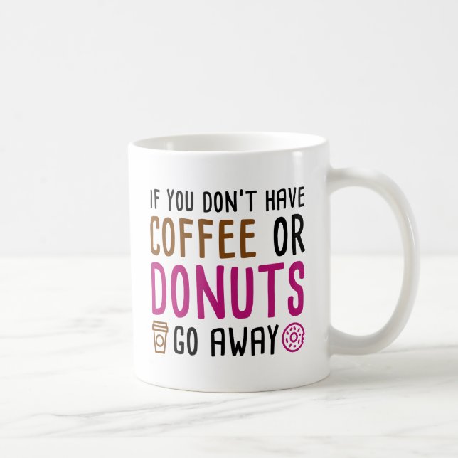 Coffee Or Donuts Mug (Right)