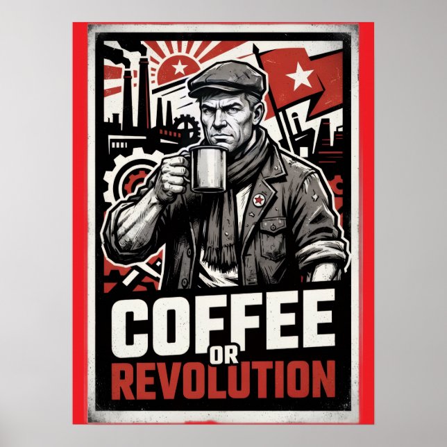 Coffee or Revolution Poster (Front)
