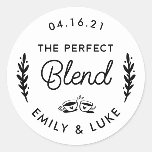 Coffee or Tea Wedding Sticker The Perfect Blend Classic Round Sticker